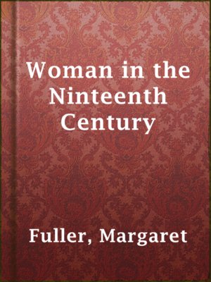 cover image of Woman in the Ninteenth Century